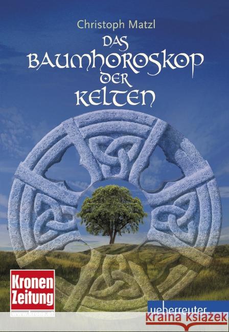 Baumhoroskop der Kelten Matzl, Christoph 9783800076512