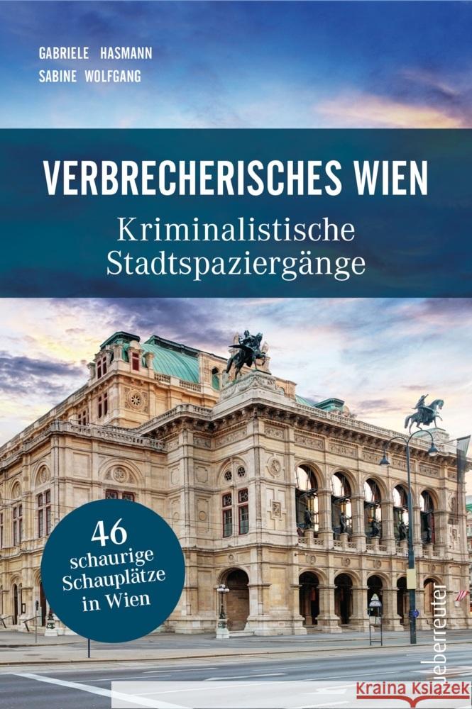 Verbrecherisches Wien Hasmann, Gabriele, Wolfgang, Sabine 9783800077649