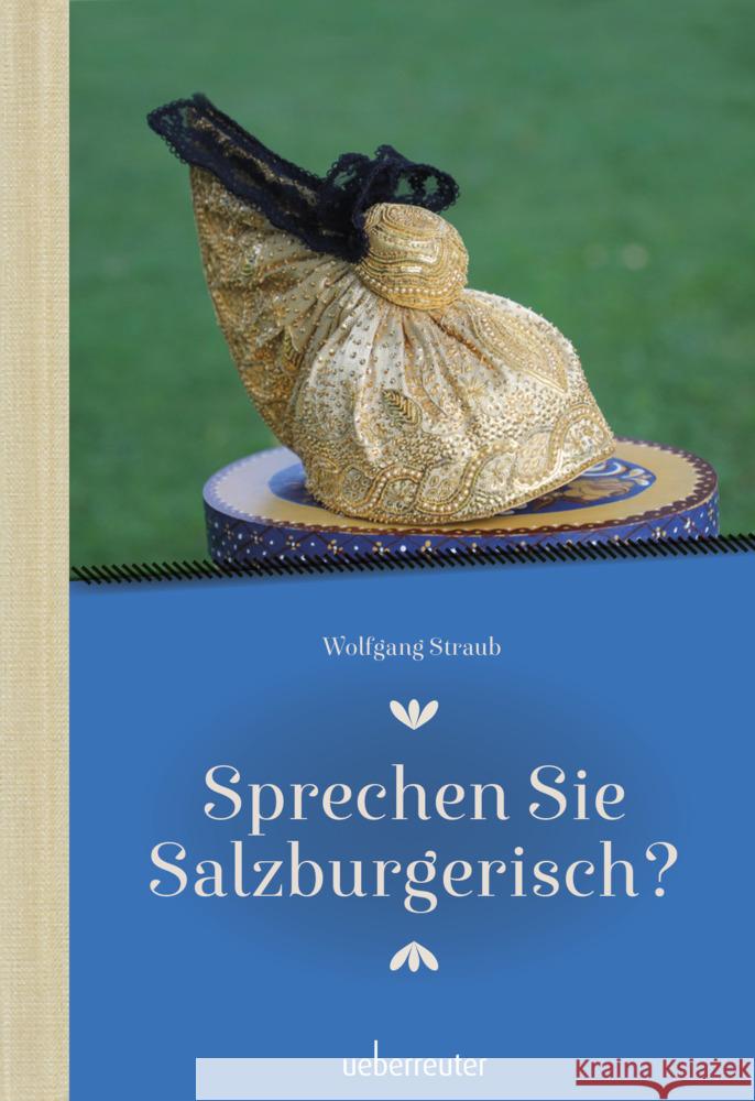 Sprechen Sie Salzburgerisch Straub, Wolfgang 9783800078158 Carl Ueberreuter Verlag