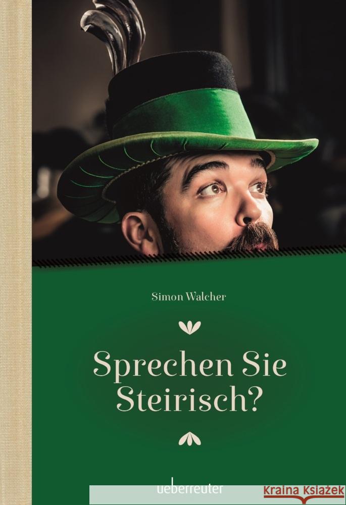 Sprechen Sie Steirisch Walcher, Simon 9783800078165