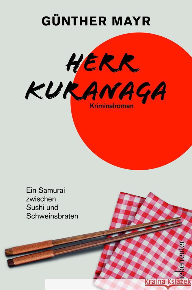 Herr Kuranaga Mayr, Günther 9783800078219 Carl Ueberreuter Verlag