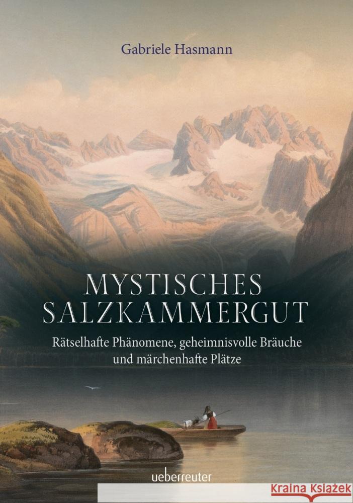 Mystisches Salzkammergut Hasmann, Gabriele 9783800078431