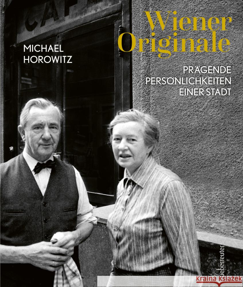 Wiener Originale Horowitz, Michael 9783800078554 Carl Ueberreuter Verlag