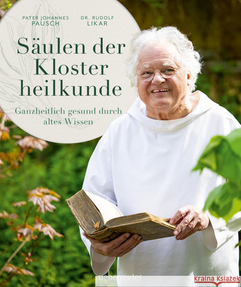 Säulen der Klosterheilkunde Likar, Rudolf, Pausch, Johannes 9783800078677 Carl Ueberreuter Verlag