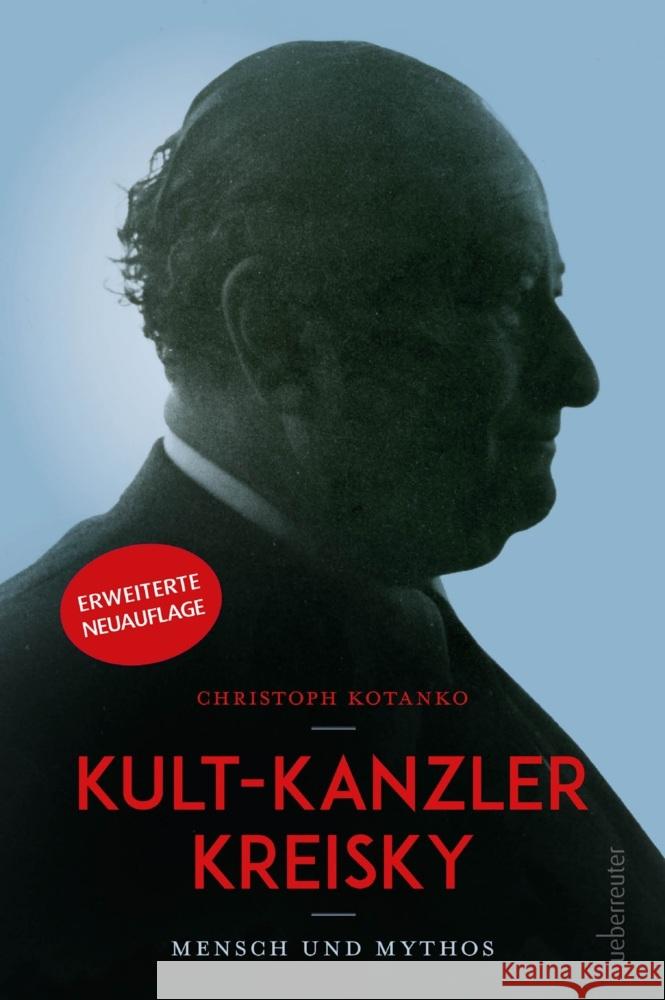 Kult-Kanzler Kreisky Kotanko, Christoph 9783800078714