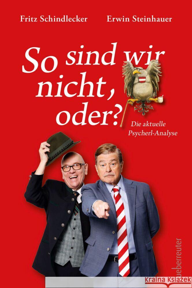So sind wir nicht, oder? Steinhauer, Erwin, Schindlecker, Fritz 9783800078936