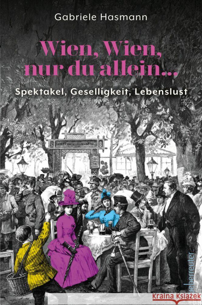 Wien, Wien, nur du allein ... Hasmann, Gabriele 9783800078950