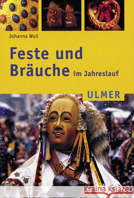 Feste und Bräuche im Jahreslauf Woll, Johanna Merzenich, Margret Götz, Theo 9783800131662 Ulmer (Eugen)