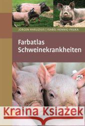 Farbatlas Schweinekrankheiten Harlizius, Jürgen; Hennig-Pauka, Isabel 9783800157358