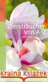 Ziersträucher von A-Z Willery, Didier 9783800174263 Ulmer (Eugen)