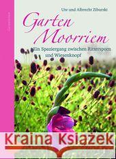 Garten Moorriem : Ein Spaziergang zwischen Rittersporn und Wiesenknopf Ziburski, Ute; Ziburski, Albrecht 9783800177783 Ulmer (Eugen)