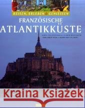 Französische Atlantikküste Schulte-Kellinghaus, Martin Spiegelhalter, Erich Stechl, Hans-Albert 9783800317769