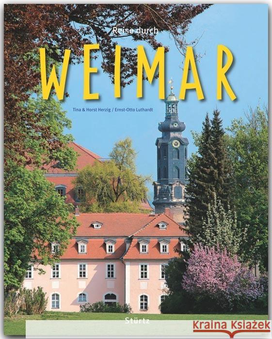Reise durch Weimar Herzig, Tina; Herzig, Horst; Luthardt, Ernst-Otto 9783800341559 Stürtz