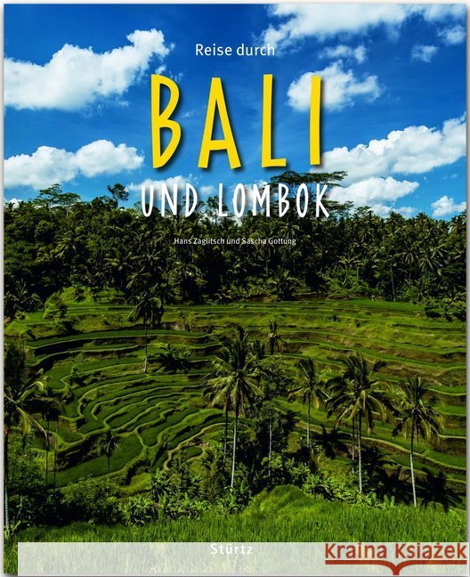 Reise durch BALI und LOMBOK : Ein Bildband Zaglitsch, Hans; Gottung, Sascha 9783800342747 Stürtz