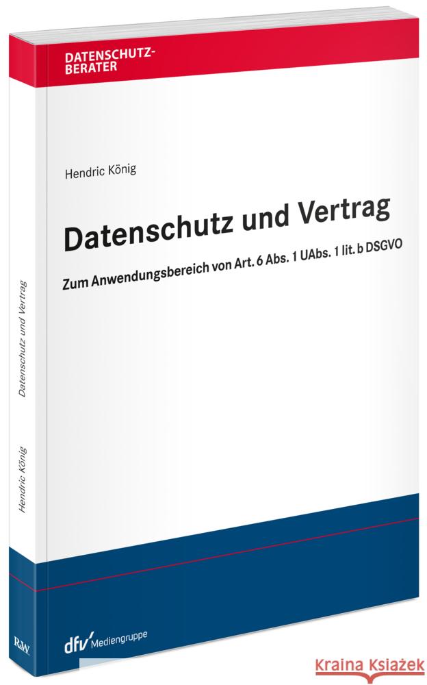Datenschutz und Vertrag König, Hendric 9783800519613 Fachmedien Recht und Wirtschaft