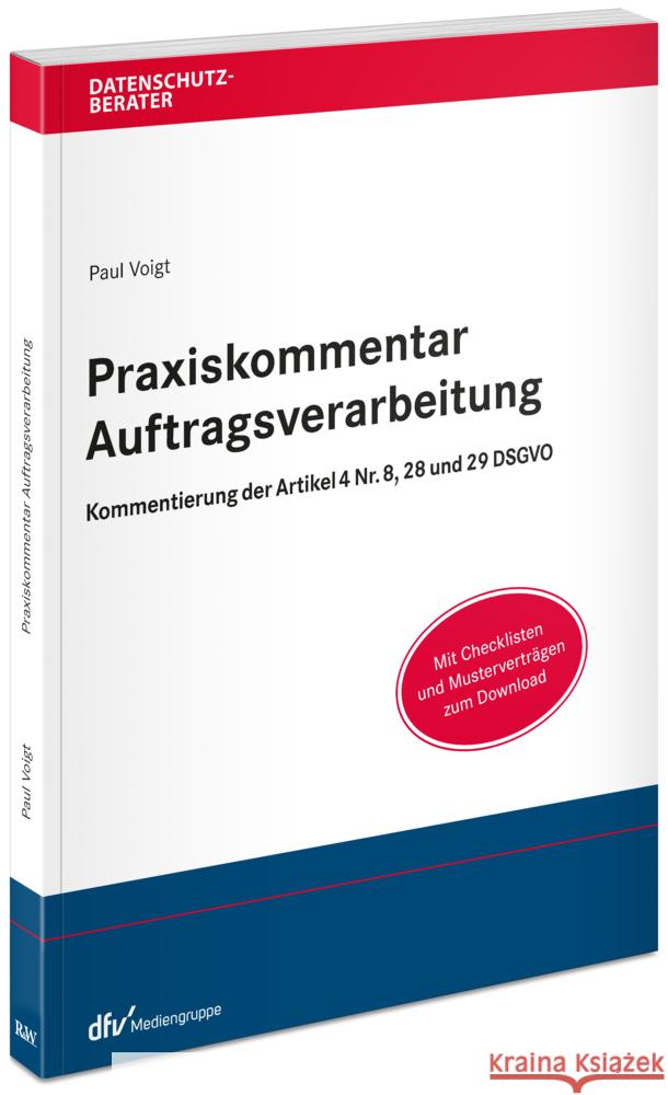 Praxiskommentar Auftragsverarbeitung Voigt, Paul 9783800519828