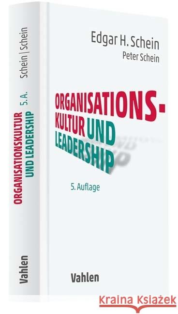 Organisationskultur und Leadership Schein, Edgar H.; Schein, Peter 9783800656592