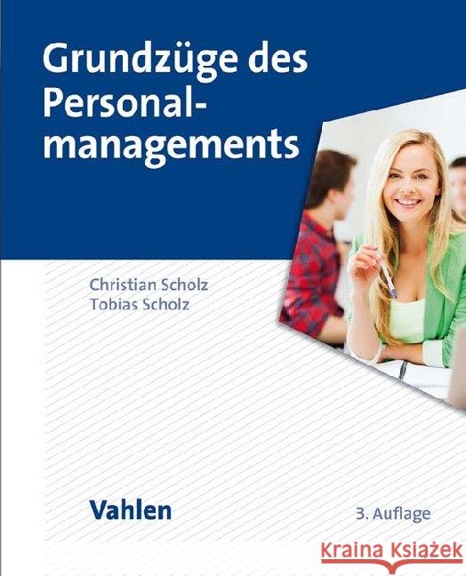 Grundzüge des Personalmanagements Scholz, Christian; Scholz, Tobias 9783800657698 Vahlen