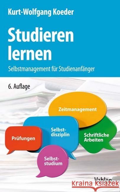 Studieren lernen : Selbstmanagement für Studienanfänger Koeder, Kurt-Wolfgang 9783800659975 Vahlen