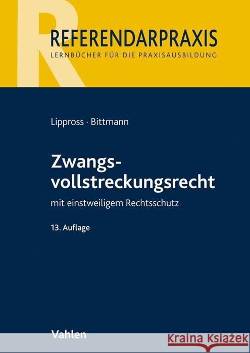 Zwangsvollstreckungsrecht Lippross, Otto-Gerd, Bittmann, David-Christoph 9783800662845