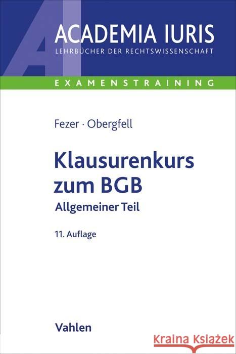 Klausurenkurs zum BGB Fezer, Karl-Heinz, Obergfell, Eva Inés 9783800665693