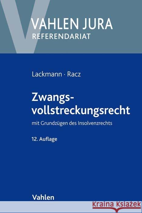 Zwangsvollstreckungsrecht Lackmann, Rolf, Racz, Christian 9783800665945 Vahlen