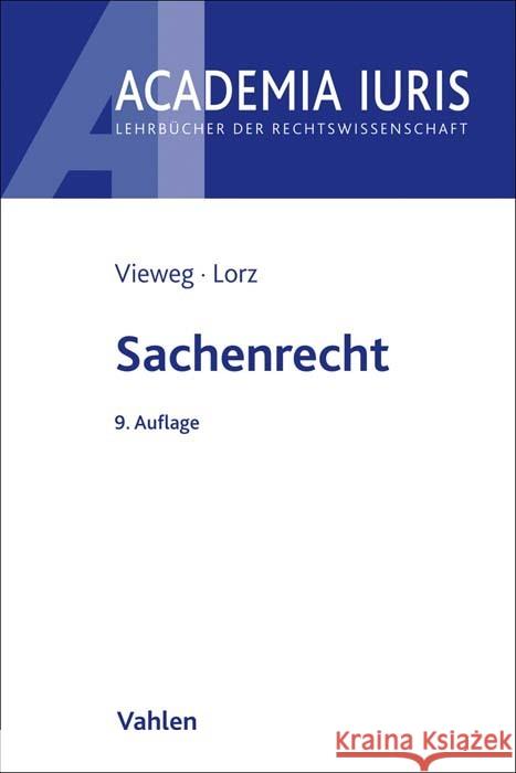 Sachenrecht Vieweg, Klaus, Lorz, Sigrid, Werner, Almuth 9783800666157 Vahlen