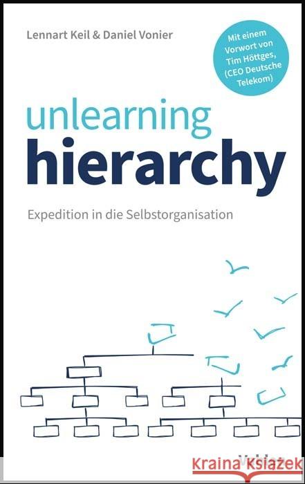 unlearning hierarchy Keil, Lennart, Vonier, Daniel 9783800666423