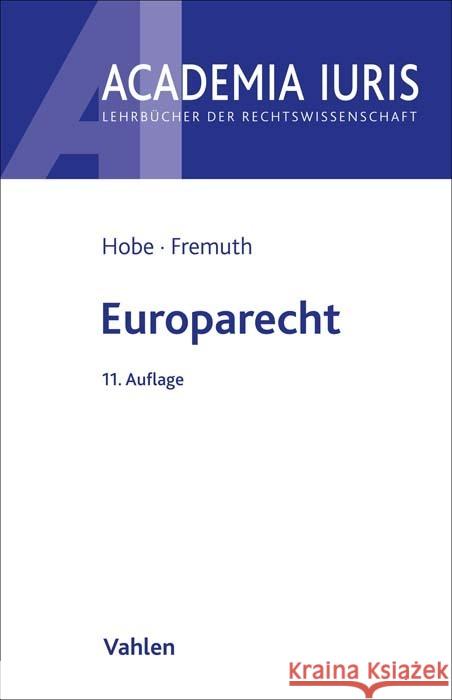 Europarecht Hobe, Stephan, Fremuth, Michael Lysander 9783800667253 Manz/Wien