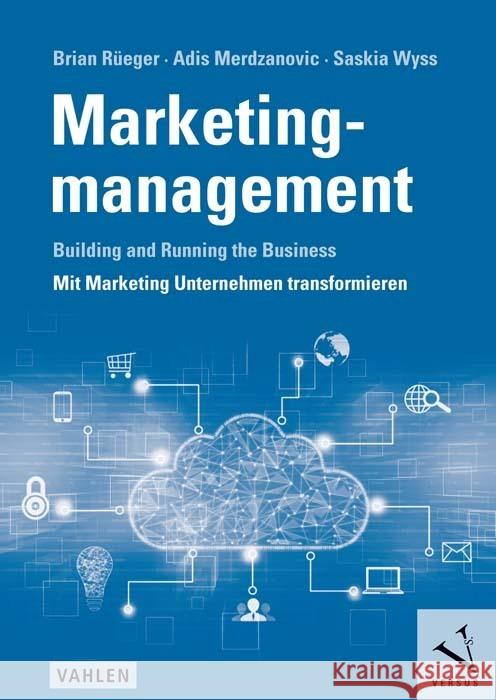 Marketingmanagement Rüeger, Brian, Merdzanovic, Adis, Wyss, Saskia 9783800668397 Versus Verlag, Zürich