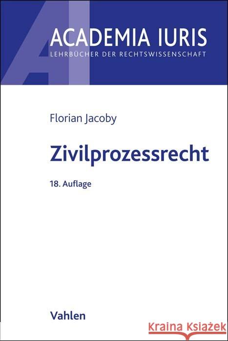 Zivilprozessrecht Baur, Fritz, Grunsky, Wolfgang, Jacoby, Florian 9783800668441 Vahlen