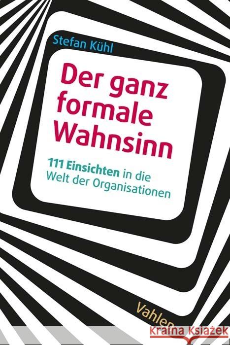 Der ganz formale Wahnsinn Kühl, Stefan 9783800668878