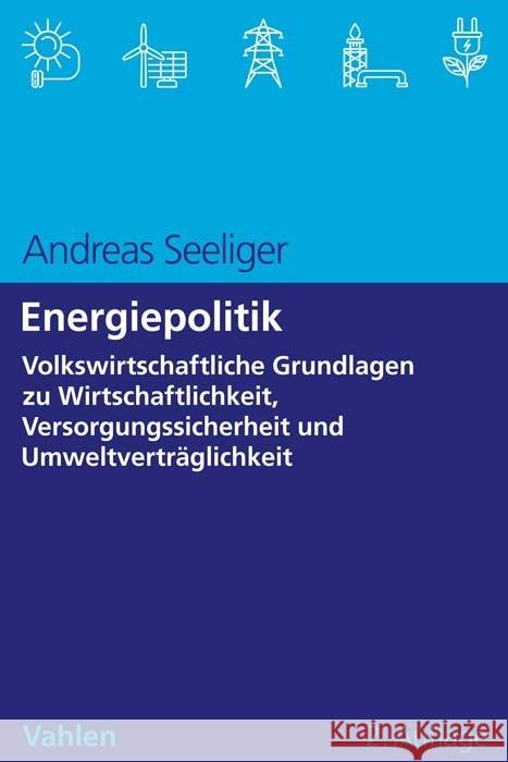 Energiepolitik Seeliger, Andreas 9783800668977 Vahlen