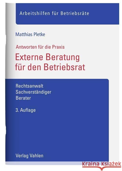 Externe Beratung für den Betriebsrat Pletke, Matthias 9783800669554 Vahlen