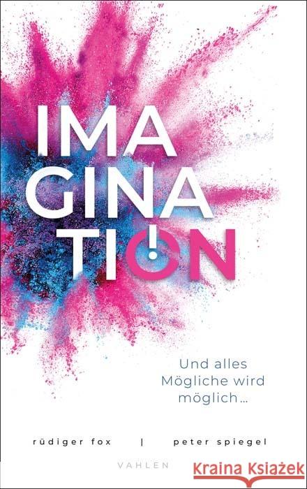 Imagination Fox, Rüdiger, Spiegel, Peter 9783800670307