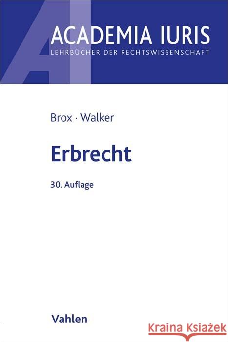 Erbrecht Brox, Hans, Walker, Wolf-Dietrich 9783800671472 Vahlen