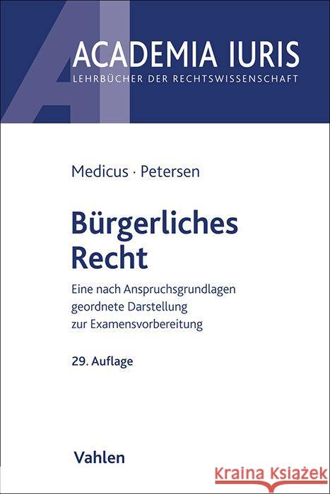 Bürgerliches Recht Medicus, Dieter, Petersen, Jens 9783800671649 Vahlen