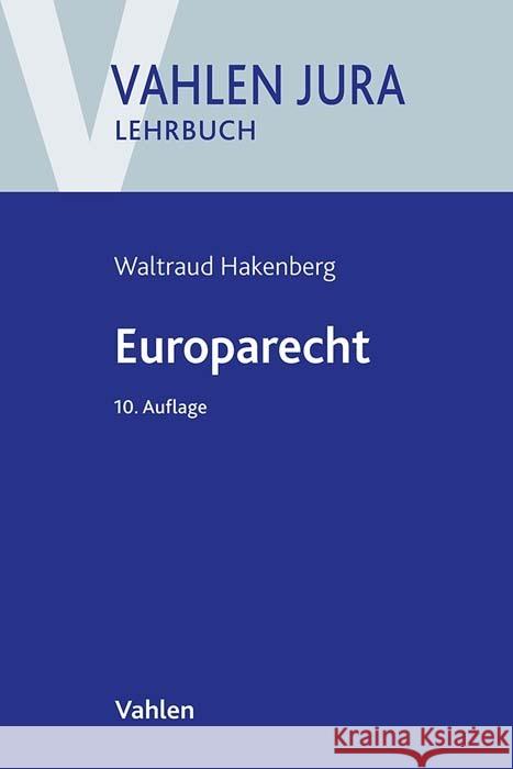 Europarecht Hakenberg, Waltraud 9783800672776 Vahlen