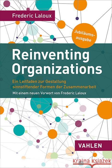 Reinventing Organizations Laloux, Frederic 9783800674602 Vahlen