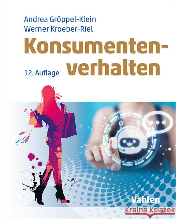 Konsumentenverhalten Gröppel-Klein, Andrea, Kroeber-Riel, Werner 9783800674664