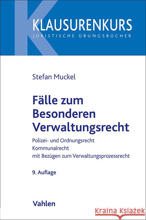 Fälle zum Besonderen Verwaltungsrecht Muckel, Stefan, Rüfner, Wolfgang 9783800675340