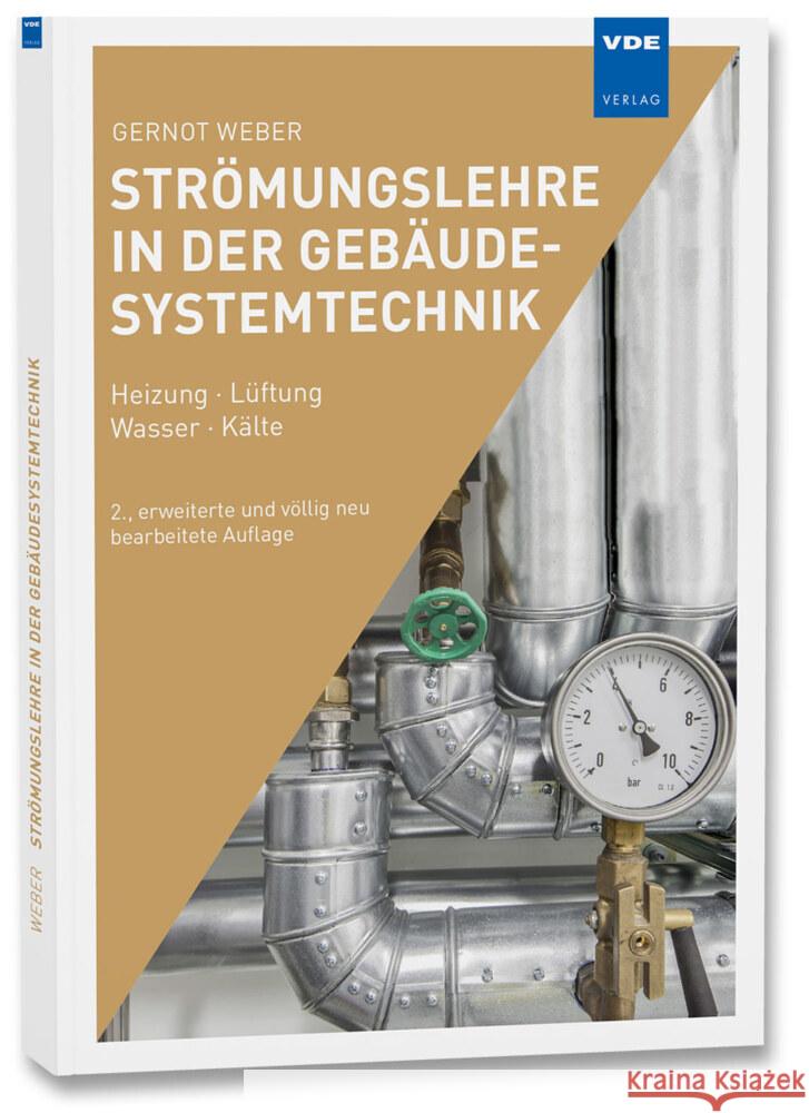 Strömungslehre in der Gebäudesystemtechnik Weber, Gernot 9783800752102 VDE-Verlag