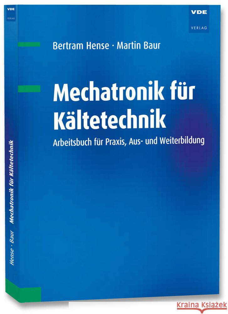 Mechatronik für Kältetechnik Hense, Bertram, Baur, Martin 9783800753734