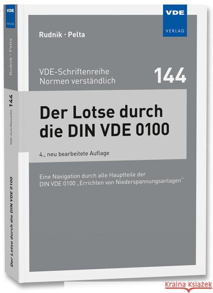 Der Lotse durch die DIN VDE 0100 Rudnik, Siegfried, Pelta, Reinhard 9783800759347