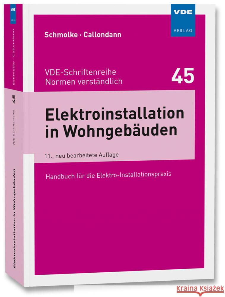 Elektroinstallation in Wohngebäuden Schmolke, Herbert, Callondann, Karsten 9783800765560 VDE-Verlag