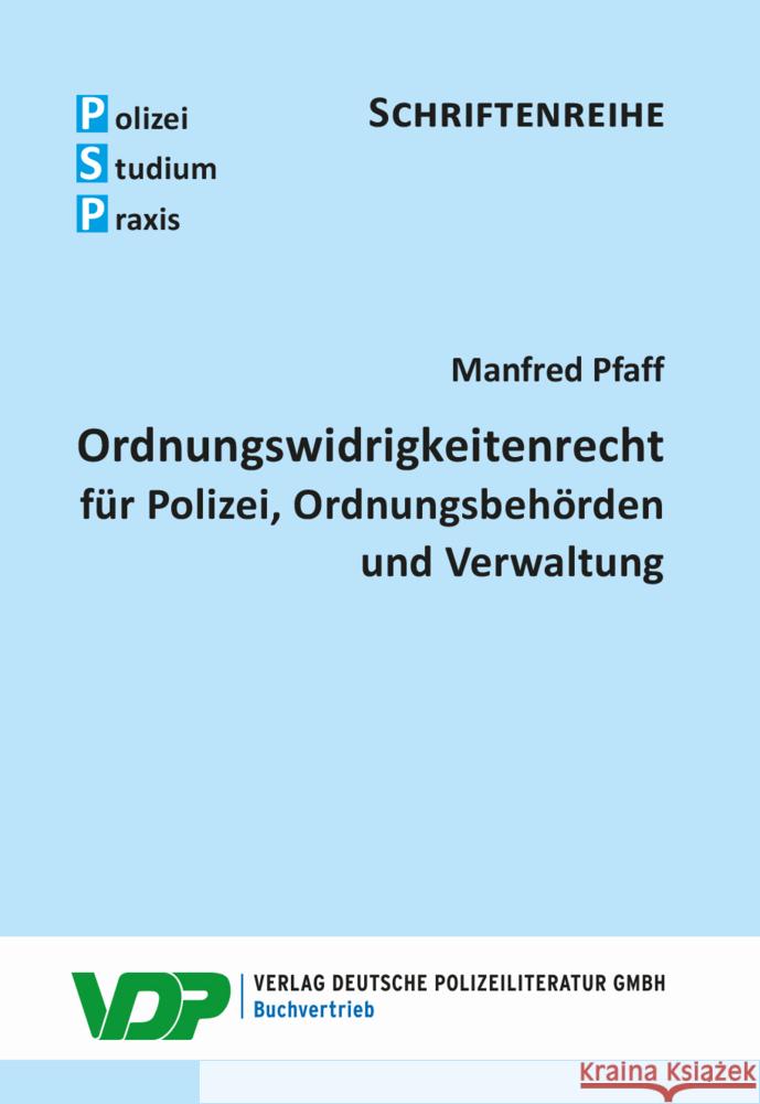 Ordnungswidrigkeitenrecht Pfaff, Manfred 9783801108939 Verlag Deutsche Polizeiliteratur