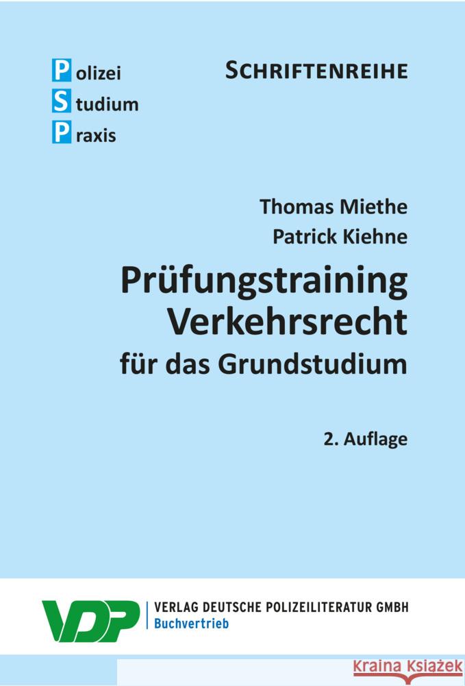 Prüfungstraining Verkehrsrecht für das Grundstudium Miethe, Thomas, Kiehne, Patrick 9783801109745 Verlag Deutsche Polizeiliteratur