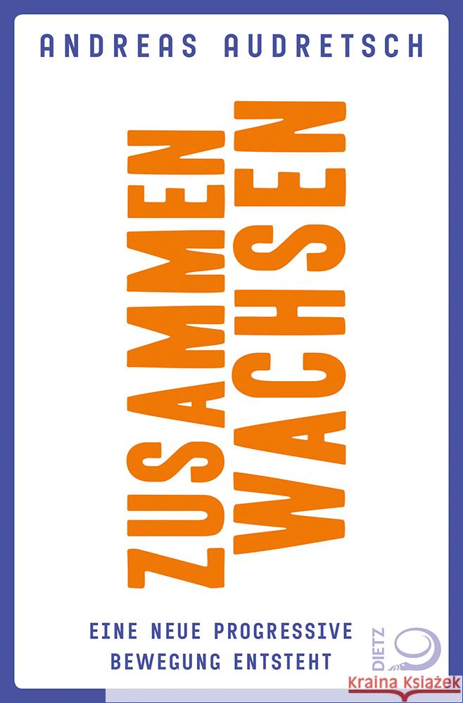 Zusammen wachsen Audretsch, Andreas 9783801206338