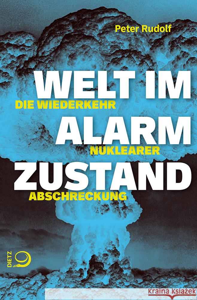 Welt im Alarmzustand Rudolf, Peter 9783801206406 Dietz, Bonn