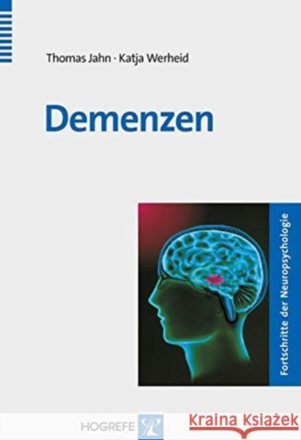 Demenzen Jahn, Thomas; Werheid, Katja 9783801716929